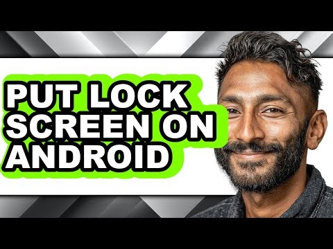 How to Put Lock Screen on Android (full Guide)