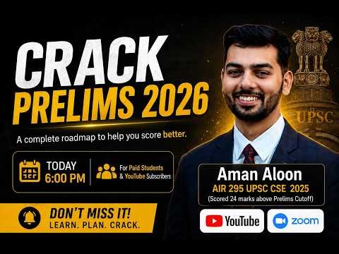 UPSC Prelims Strategy by AIR 295 Aman Aloon: Stop Content FOMO in Last 2 Weeks