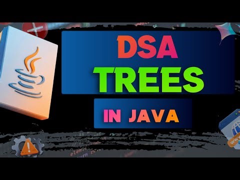 Trees Explained in Detail | Data Structures & Algorithms (DSA) | in Java