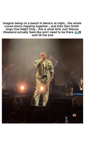 Sam Smith Singing One Night Only at Girls Just Wanna Weekend Will Give You Chills 🌅🎵@samsmith