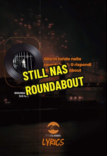 Giro in tondo nella roundabout ⚫️ Still Nas - ROUNDABOUT @StillNas #stillnas #roundabout #lyrics #musicdiscovery #fyp