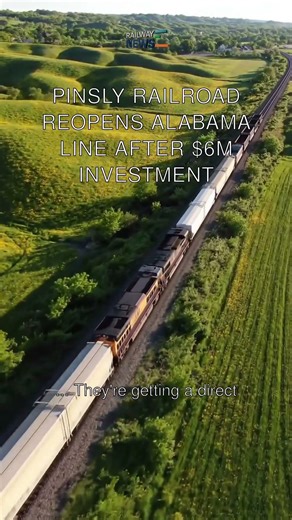 Pinsly Railroad Reopens Alabama Line After $6M Investment