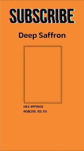 All colors A-Z part 245. Color Name: Deep Saffron