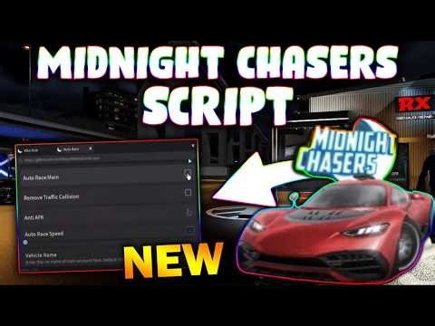 *NEW* Midnight Chasers Script (PASTEBIN 2026) (AUTO RACE , REMOVE TRAFFIC COLLISION )