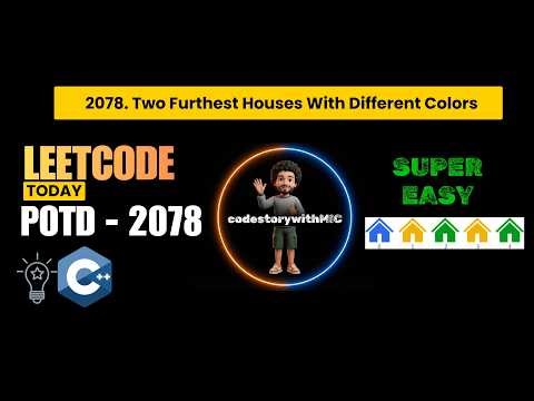 LeetCode 2078 Easy 🔥 | Two Furthest Houses with Different Colors | Simple Trick 🚀