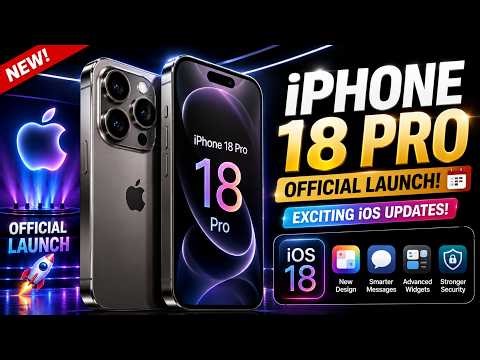 iPhone 18 Pro: Official Launch and Exciting iOS Updates!
