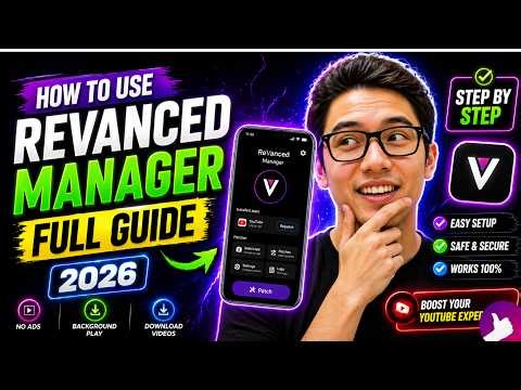 How To Use Revanced Manager App - Full Walkthrough (2026)