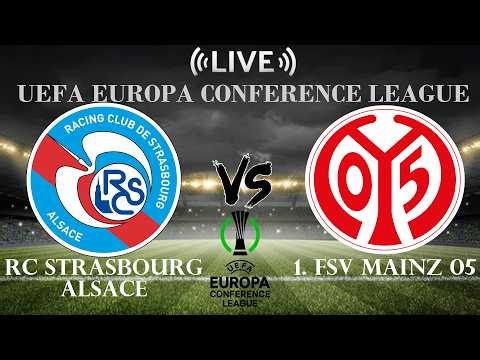 🔴RC Strasbourg Alsace vs 1. FSV Mainz 05 | UEFA Europa Conference League | Live Score