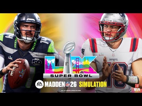 Madden 26 | Official Super Bowl LX Simulation | Patriots vs Seahawks (2026)