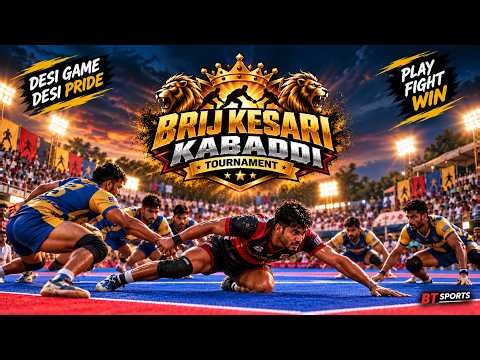 🔴 LIVE KABADDI 🔥 | BRIJ KESARI TOURNAMENT 2026 | Agra Kabaddi Match | BT SPORTS
