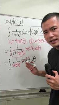 104/1000, integral of 1/(1+x^2), trig substitution