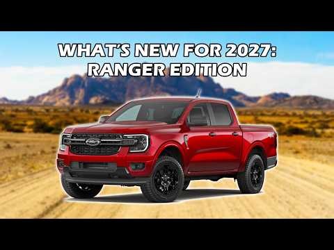 2027 Ford Ranger: What's New and Different?