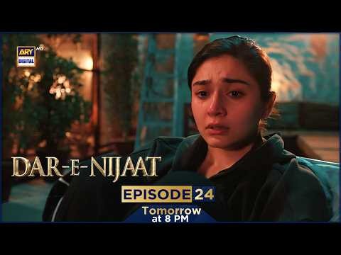 Dar-e-Nijaat Episode 24 | Tomorrow at 8 PM | Sheheryar Munawar | Dur-e-Fishan | ARY Digital