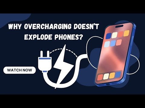 Why overcharging doesn't explode phones? 