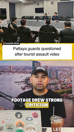 Pattaya guards questioned after tourist assault video