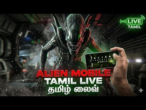 Scariest Mobile Game | Alien Isolation Mobile | தமிழ் Live | Part-3