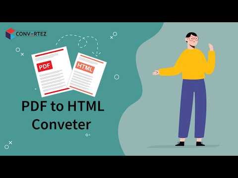 How to Convert PDF to HTML in Seconds with Convertez
