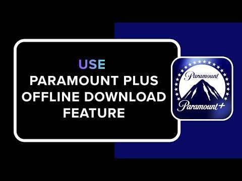 How to Use Paramount Plus Offline Download Feature !