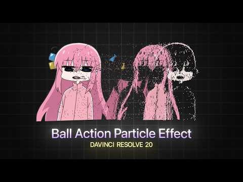 [FREE MACRO] How to Create a Ball Action Particle Effect | DaVinci Resolve 20