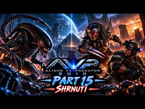 Aliens vs Predator 2010 - Shrnutí Part 15