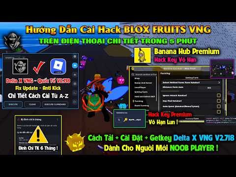 Hack Key Banana Hub Premium ! Cách hack Blox Fruits Delta X VNG Chống BAN Chi Tiết Cho Người Mới A-Z