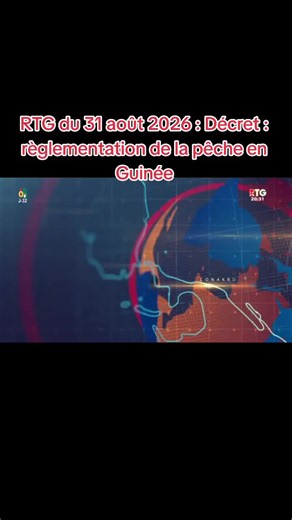 Décret réglementation de la pêche en Guinée — RTG 31 août 2026