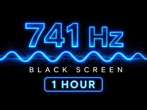 741 Hz | Black Screen | Cleanse & Awaken Intuition | 1 Hour