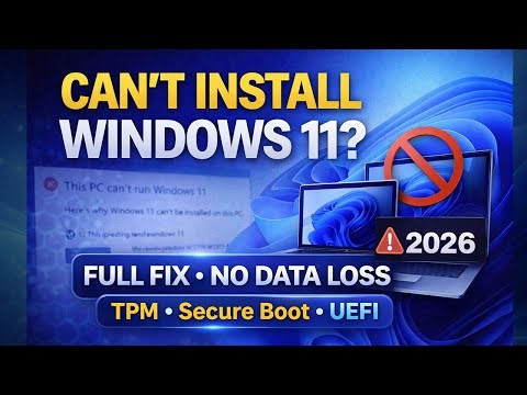 PC Can’t Install Windows 11? Full Fix | No Data Loss (2026)