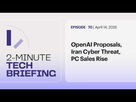 OpenAI Proposals, Iran Cyber Threat, PC Sales Rise | Ep. 70
