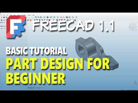 FreeCAD 1.1 Basic Part Design Tutorial For Beginner