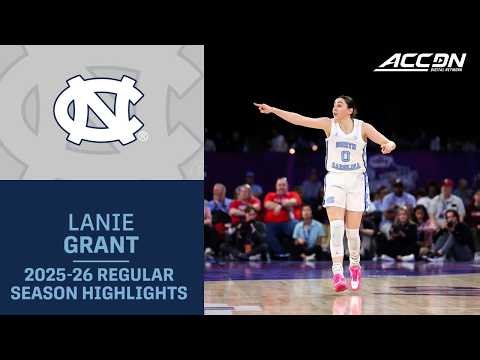 North Carolina G Lanie Grant Regular Season Highlights | 2025–26 ACC Women’s Basketball