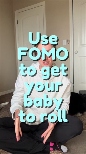 How to Use Baby FOMO to Encourage Rolling Over