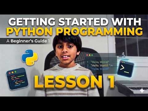 Getting Started with Python Programming | A Beginner's Guide | Lesson 1