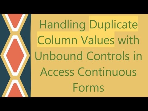 Handling Duplicate Column Values with Unbound Controls in Access Continuous Forms