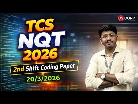 March 20th 2nd Shift Coding Questions Explained || TCS NQT 2026 Question Paper || #cvcorp