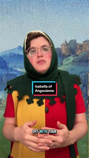 Isabella of Angoulême: What to Know About Her Life and Legacy