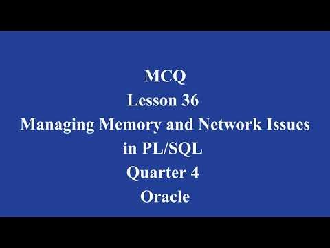 Managing Memory and Network Issues in PL/SQL | Q4 Oracle L36 P5 | SMILE ROAD