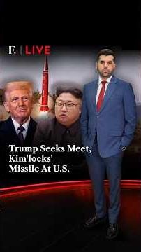 Trump Seeks Meet, Kim 'Locks' Missile at US | Firstpost Live