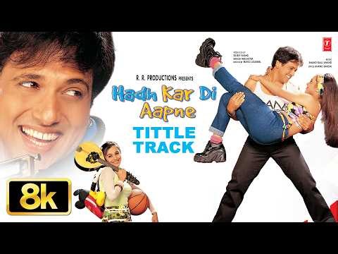 Hadh Kardi Aapne Title Track - Song | Udit Narayan, Kavita Krishnamurthy | Govinda, Rani Mukherjee