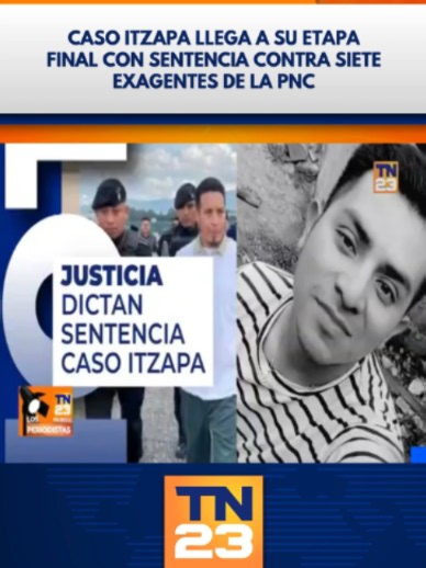 Caso Itzapa: Sentencia contra 7 exagentes de la PNC por muertes en 2024