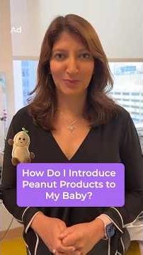 How Do I Introduce Peanut Products to My Baby | Ad Content for National Peanut Board