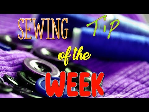 Sewing Tip of the Week | Episode 242 | The Sewing Room Channel