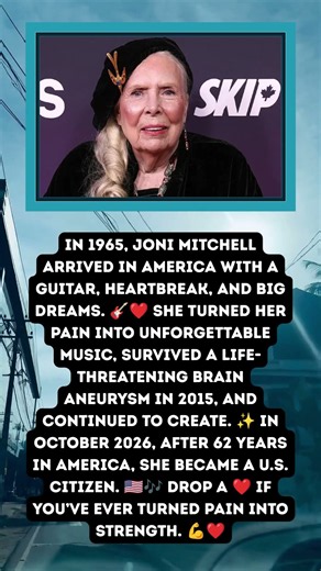 Joni Mitchell’s Emotional Journey Love, Loss & 62 Years to U.S. Citizenship