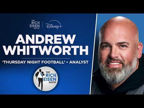 TNF’s Andrew Whitworth Talks Aaron Donald, Bengals, Bills & More with Rich Eisen | Full Interview