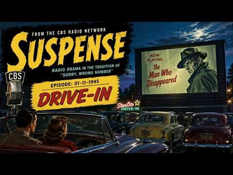 Suspense (Jan 11, 1945) – Drive-In | Classic Old Time Radio Thriller