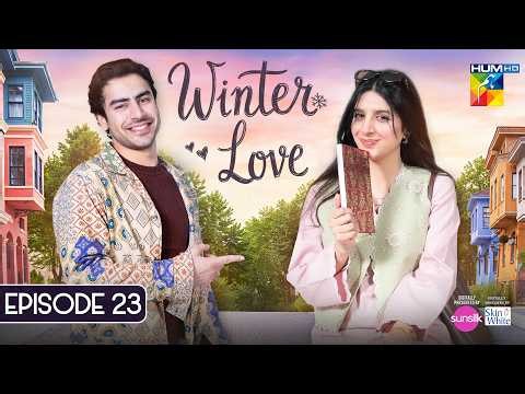 Winter Love - Episode 23 - [ENG SUB] - 27th June 2026 [ Mawra Hocane & Khushhal Khan - HUM TV