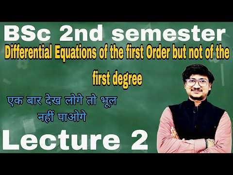 Differential Equation of First Order but Not First Degree | BSc Maths | Complete Concept + Questions