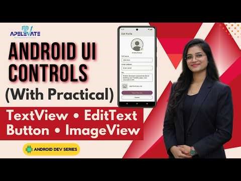 Android UI Controls Explained | TextView, Button, ImageView, EditText | Android Tutorial