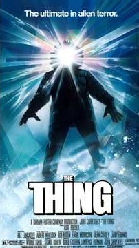 Introduction to the 1982 American film *The Thing*