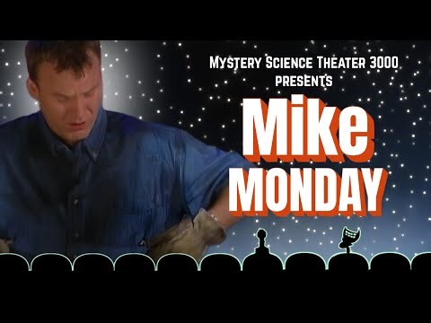 Mike Monday! | A MST3K Marathon with Four Full Episodes Hosted by Mike Nelson! | Vol XIV